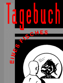 Tagebuch eines Fisches